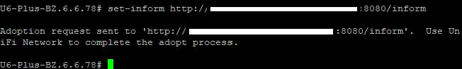 SSH-Konsole am Access Point U6-Plus: nach dem Befehl set-inform meldet das Gerät, dass die Adoption-Anfrage gesendet wurde.